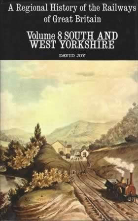 A Regional History Of The Railways Of Great Britain Volume 8 South And West Yorkshire
