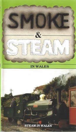 Smoke & Steam - Steam Engines at Work in Wales