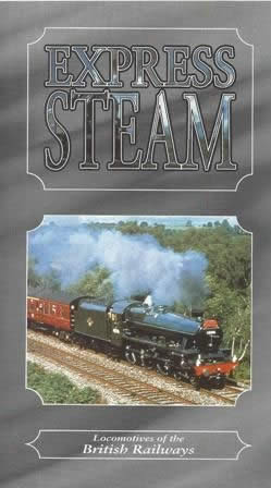 Express Steam - Locomotives Of The British Railways