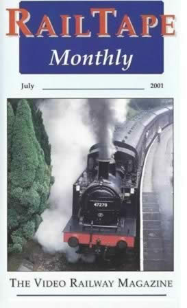 Railtape Monthly - July 2001