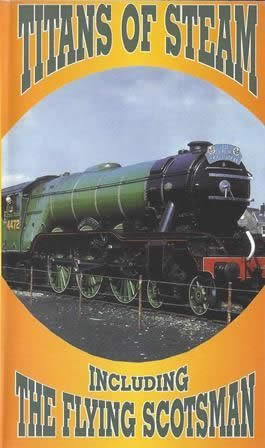 Titans Of Steam. Including The Flying Scotsman