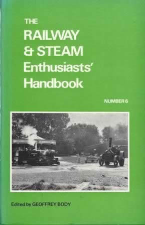 The Railway & Steam Enthusiasts' Handbook: Number 6