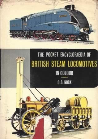 The Pocket Encyclopedia Of British Steam Locomotives In Colour