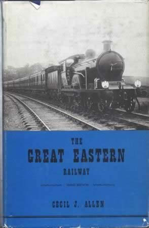 The Great Eastern Railway - 3rd Edition