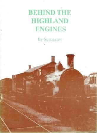 Behind The Highland Engines