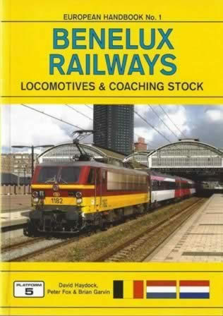 European Handbook No 1: Benelux Railways - Locomotives & Coaching Stock