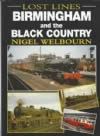 Lost Lines Birmingham And The Black Country