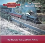 British Railways in Colour: Volume 1 - The London Midland Region