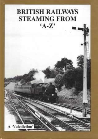 British Railways Steaming: From A to Z