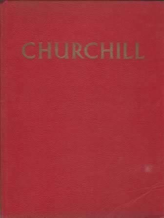 Churchill: The Man Of The Century - A Pictoral Biography
