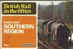 British Rail in the Fifties: No.8 Southern Region