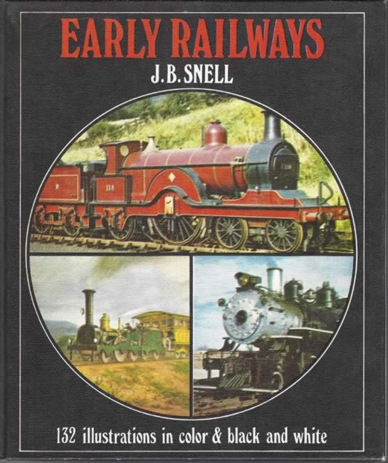 Early Railways - 132 Illustrations In Colour & Black And White