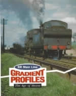 BR Main Line: Gradient Profiles: The Age Of Steam