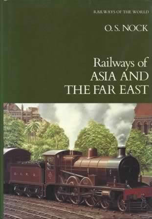 Railways Of The World 5 - Railways Of Asia And The Far East