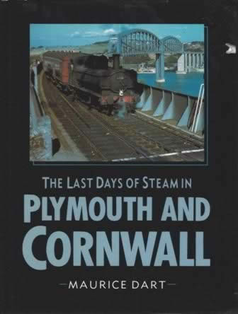 The Last Days Of Steam In Plymouth And Cornwall