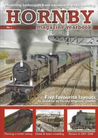 Hornby Magazine Yearbook No. 1: Modelling Techniques From Baseboards To Kit Building