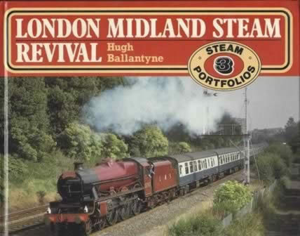 London Midland Steam Revival: Steam Portfolios 3