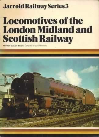 Jarrold Railway Series 3: Locomotives of the London Midland and Scottish Railway