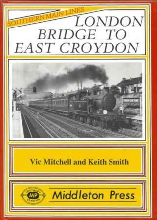 Southern Main Lines - London Bridge To East Croydon