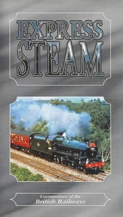 Express Steam - Locomotives Of British Railways