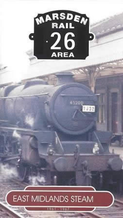 Marsden Rail Centre 26: East Midland Steam