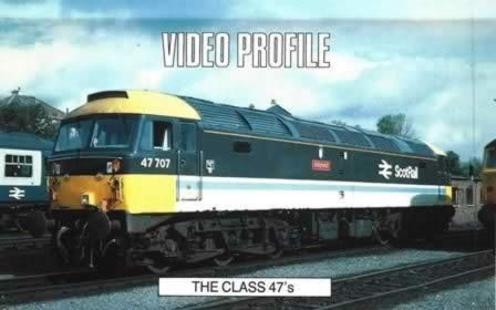 Video Profiles Vol 10 - The Class 47's