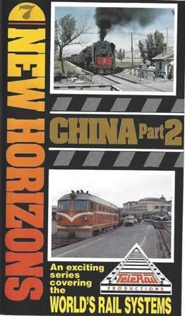 New Horizons - Railways Across The World - Vol 6 China Part 2