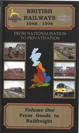Oakwood Video Vol 8 - British Railways 1948-94 Vol 1 From Goods To Railfreight