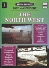 British Railways Past & Present 3: The North West