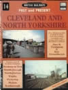 British Railways Past & Present No 14: Cleveland & North Yorkshire