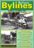 Railway Bylines: Annual Number 1