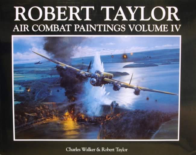 Robert Taylor Air Combat Paintings: Volume 4