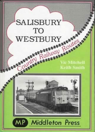 Country Railway Routes: Salisbury To Westbury