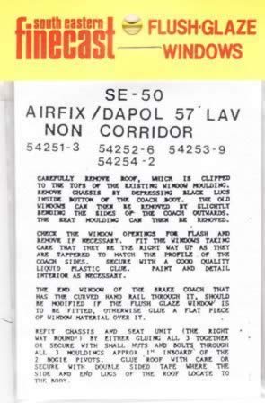 South Eastern Finecast: OO Gauge: Airfix/Dapol 57' Lav Non-Corridor Windows
