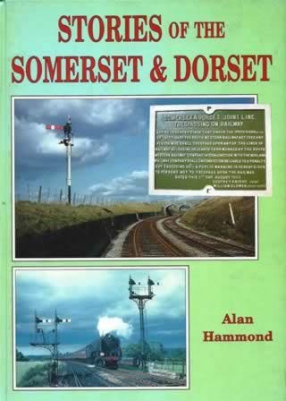 Stories Of The Somerset & Dorset