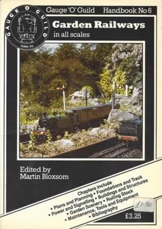 Gauge 'O' Guild Handbook No 6: Garden Railways In All Scales