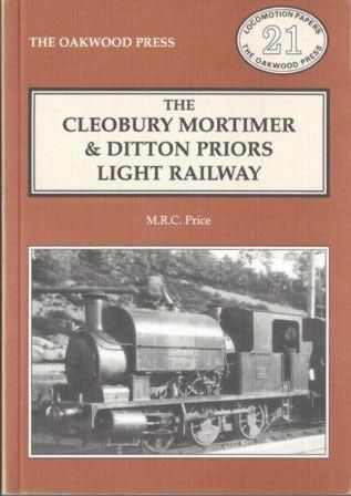 The Cleobury Mortimer & Ditton Priors Light Railway - LP21