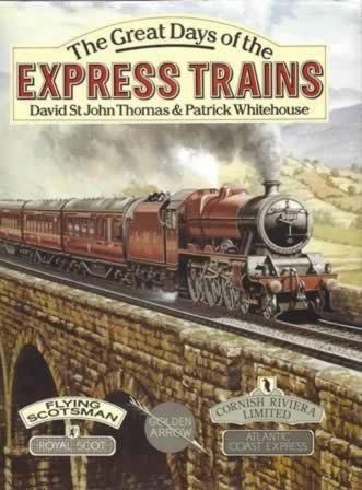 The Great Days Of The Express Trains