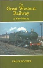 The Great Western Railway; A New History