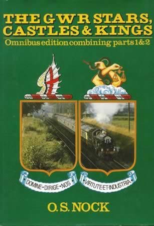 The GWR Stars, Castles & Kings Omnibus Combining Part 1 & 2