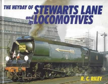 The Heyday Of Stewarts Lane And Its Locomotives