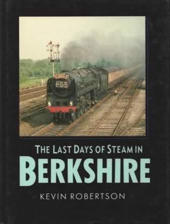 The Last Days Of Steam In Berkshire