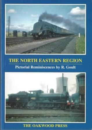 The North Eastern Region: Pictoral Reminiscences By R Goult - PS5