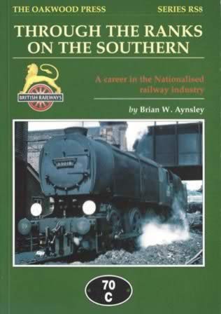 Through The Ranks On The Southern: A Career In The Nationalised Railway Industry - RS8