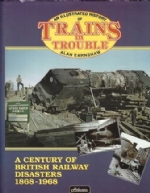 An Illustrated History of Trains in Trouble BR Disasters