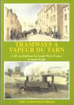 Tramways A Vapeur Du Tarn: A 60cm Railway In South West France - X70