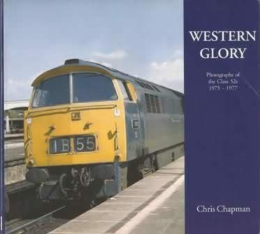 Western Glory Photographs of the Class 52s 1975-1977