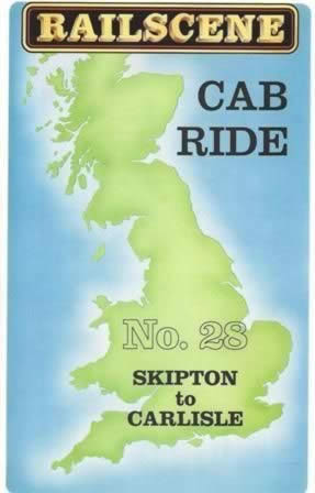 Railscene Cab Ride No 28 - Skipton to Carlisle