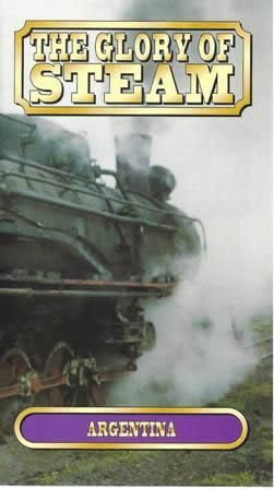 The Glory of Steam: Argentina (VTS021)