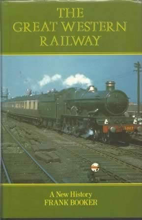 The Great Western Railway - A New History